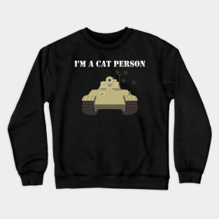 Im A Cat Person Pz-V Panther Crewneck Sweatshirt